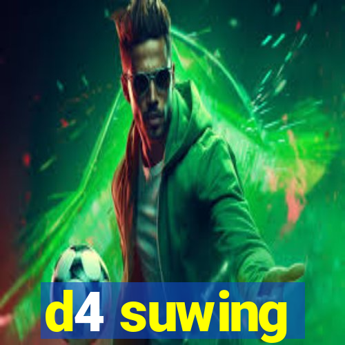 d4 suwing